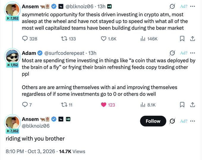 A Twitter/X thread featuring Ansem (@blknoiz06) and Adam (@surfcoderepeat) discussing crypto ATM investing opportunities, with Ansem noting 'riding with you brother' and the thread dated October 3, 2026.