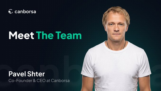 A promotional "Meet The Team" graphic for Canborsa features a headshot of Pavel Shter, the company's Co-Founder & CEO, who is shown wearing a white t-shirt against a dark teal background. The image aligns with the accompanying post, visually introducing Pavel as a key leader with 15+ years of experience at the intersection of tech and finance.