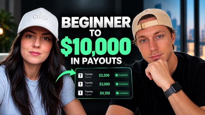 A YouTube thumbnail featuring a man and woman with text reading 'BEGINNER TO $10,000 IN PAYOUTS' and Topstep payout receipts showing $3,200, $3,000, and $4,150.