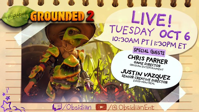 A promotional graphic for a Twitch/YouTube livestream of "Grounded 2" on Tuesday, October 6 at 10:30 AM PT/11:30 PM ET, featuring special guests Chris Parker (Game Director, Obsidian Entertainment) and Justin Vazquez (Senior Creative Director, Eidos-Montreal), styled like a notebook page with a bug character in explorer gear. The image ties to the post announcing that Obsidian is live streaming on Twitch and YouTube.