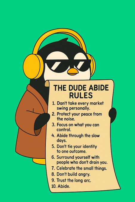 A cartoon penguin wearing yellow headphones, sunglasses, and a brown robe holds a scroll titled 'THE DUDE ABIDE RULES' listing 10 rules including 'Don't take every market swing personally,' 'Focus on what you can control,' and 'Abide.'