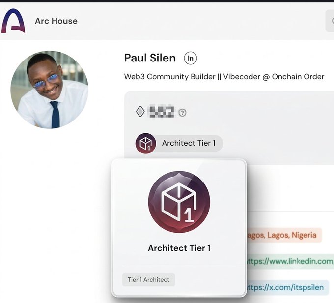 A profile screenshot of Paul Silen, a Web3 Community Builder and Vibecoder at Onchain Order, displays his newly earned "Architect Tier 1" badge on Arc House, celebrating his achievement as mentioned in the caption congratulating builders before Arc mainnet.