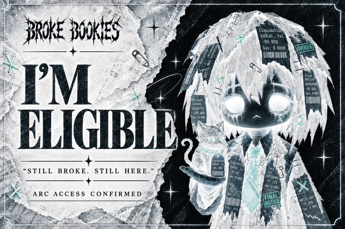 A promotional graphic reading "BROKE BOOKIES I'M ELIGIBLE" and "STILL BROKE. STILL HERE. ARC ACCESS CONFIRMED," featuring a stylized character covered in receipt-like notices including "OVERDUE," "FINAL NOTICE," and "PAYMENT OVERDUE."