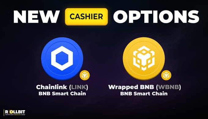 A promotional graphic for "ROLLBIT" announces new cashier options, showing cryptocurrency logos for "Chainlink (LINK)" and "Wrapped BNB (WBNB)" on the BNB Smart Chain.