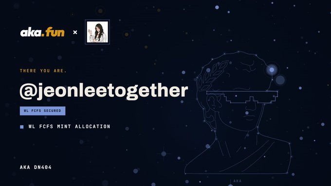 A dark starry graphic displays the text 'aka.fun' and '@jeonleetogether' with a small portrait photo, alongside labels 'WL FCFS SECURED' and 'WL FCFS MINT ALLOCATION', plus 'AKA DN404', featuring a wireframe illustration of a head with laurel wreath and pixelated sunglasses.