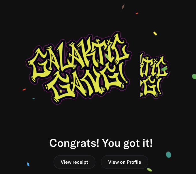 A digital art reveal screen shows graffiti-style text reading 'GALAKTIS GAVIS' with the confirmation message 'Congrats! You got it!' along with buttons to 'View receipt' and 'View on Profile' against a confetti-sprinkled black background.