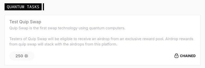 A screenshot of a 'QUANTUM TASKS' webpage describing 'Test Quip Swap' - the first swap technology using quantum computers, offering a '250' reward that is 'CHAINED'.