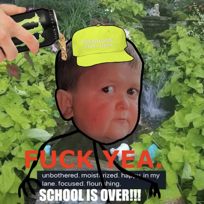 A meme features the "Side-Eye Chloe" toddler looking sideways with a yellow "ROBINHOOD IS MY CHAIN" hat and Heineken can pouring into it, overlaid with bold text "FUCK YEA. unbothered. moisturized. happy. in my lane. focused. flourishing. SCHOOL IS OVER!!!" — styled as a celebratory NFT/meme coin promo matching the post's call to mint for $1.