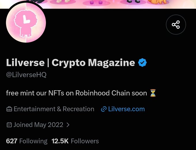 A Twitter/X profile for "Lilverse | Crypto Magazine" (@LilverseHQ) shows a verified blue checkmark, announces "free mint our NFTs on Robinhood Chain soon," and lists 627 Following and 12.5K Followers.
