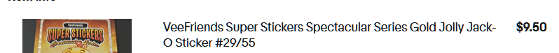 A product listing showing a VeeFriends Super Stickers Spectacular Series Gold Jolly Jack-O Sticker #29/55 priced at $9.50.