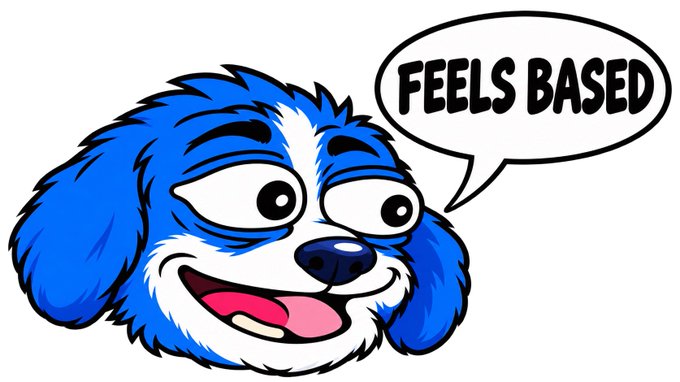 A cartoon illustration of a blue and white dog with wide eyes and a big smile has a speech bubble saying 'FEELS BASED'.