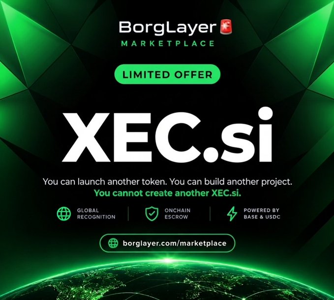A promotional advertisement for 'BorgLayer Marketplace' featuring a 'LIMITED OFFER' for the domain 'XEC.si', with tagline 'You can launch another token. You can build another project. You cannot create another XEC.si.', highlighting features like Global Recognition, Onchain Escrow, and being Powered by Base & USDC.