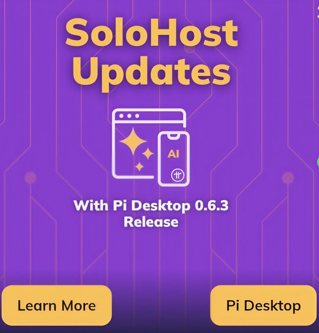 A vibrant purple promotional graphic announces "SoloHost Updates" in bold yellow text at the top, with the subheading "With Pi Desktop 0.6.3 Release" below an icon depicting a browser window alongside a smartphone labeled "AI." Two yellow call-to-action buttons, "Learn More" and "Pi Desktop," appear at the bottom, visually reinforcing the post's announcement that the latest Pi Desktop version introduces SoloHost enhancements including active-runner app rankings, a new "My Apps" section, improved readiness checks to reduce 502 errors, and Docker support for developers.