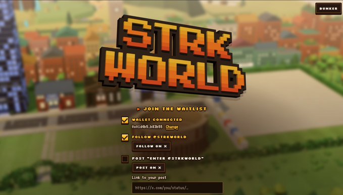 A promotional graphic for "STRK WORLD" features a pixelated logo over a blurred voxel-style landscape, with options to "JOIN THE WAITLIST," confirm wallet connection, and follow on X (0xd6b53f355).