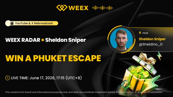 The image features a poster advertising a giveaway where people can win a free trial of a phuket escape. The poster includes a man's face, a gold box with a gift inside, and text that reads "Win a Phuket VIP Escape & Free Trial Funds! Catch the premiere of WEEX radar with Sheldon Sniper LIVE!". The poster also mentions that there is a live streaming event happening on June 16 at 17:15 (UTC+8) for people to participate in this giveaway.