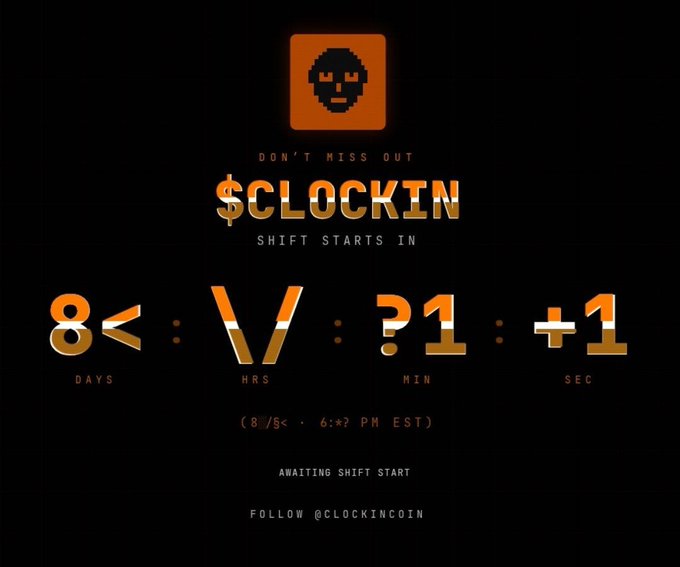 A promotional countdown graphic for the $CLOCKIN token displays "DON'T MISS OUT $CLOCKIN SHIFT STARTS IN" with a timer showing 8 days, 7 hours, 31 minutes, and 1 second until launch (8/5, 6:42 PM EST), featuring an orange pixel-art skull logo and "FOLLOW @CLOCKINCOIN" at the bottom. The image directly supports the post's announcement about $CLOCKIN launching via Stonk Launcher, visually building anticipation for the upcoming token release through its "AWAITING SHIFT START" countdown display.