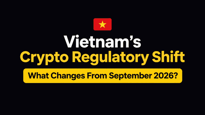A black graphic featuring the flag of Vietnam above the text 'Vietnam's Crypto Regulatory Shift' and a yellow button reading 'What Changes From September 2026?'