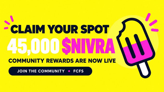 A vibrant yellow promotional graphic announces "CLAIM YOUR SPOT 45,000 $NIVRA" with the tagline "COMMUNITY REWARDS ARE NOW LIVE," featuring a pink popsicle illustration and a "JOIN THE COMMUNITY • FCFS" button—matching the post's call to claim a first-come-first-served airdrop of 45,000 $NIVRA tokens on Solana.