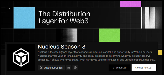A promotional graphic titled 'The Distribution Layer for Web3' advertises 'Nucleus Season 3', describing it as the intelligence layer connecting reputation, capital, and opportunity in Web3, with the handle @NucleusCodes and options to 'ENROLLED' or 'CHANGE WALLET'.