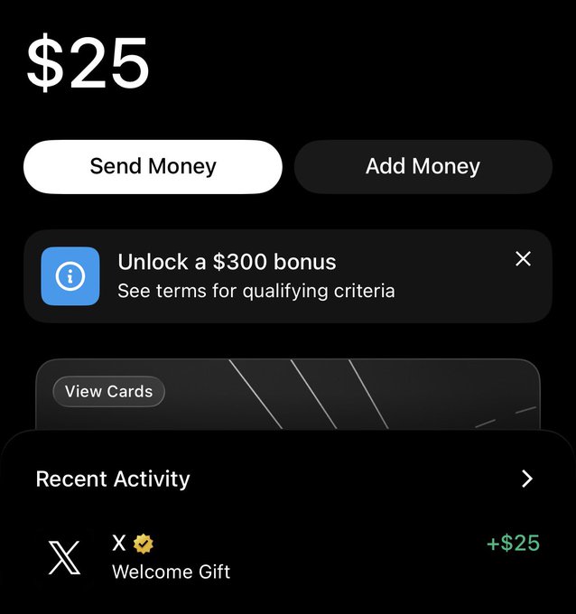 A mobile payment app interface in dark mode showing a balance of $25, with buttons for 'Send Money' and 'Add Money,' a bonus offer banner, and a recent transaction for a '$25 Welcome Gift' from X.