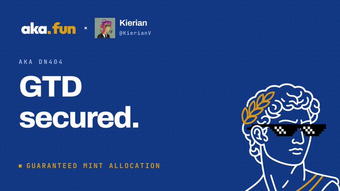 Blue promotional banner for 'aka.fun x Kieran (@KieranV)' with the text 'AKA DN404,' 'GTD secured,' and 'GUARANTEED MINT ALLOCATION,' featuring a white line-art illustration of a classical bust wearing pixelated sunglasses and a laurel wreath.