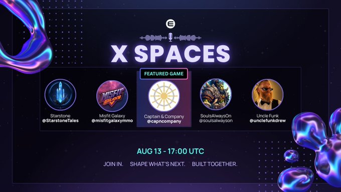Promotional graphic for an "X SPACES" audio event happening on August 13 at 17:00 UTC, featuring speakers including @StarstoneTales, @misfitgalaxymmo, @capncompany (highlighted as the featured game), @SoulsAlwaysOn, and @unclefunkdrew, focused on worldbuilding in gaming. The image aligns with the post's announcement of an upcoming discussion about "The Power of Worldbuilding" and a featured game spotlight on @capncompany.