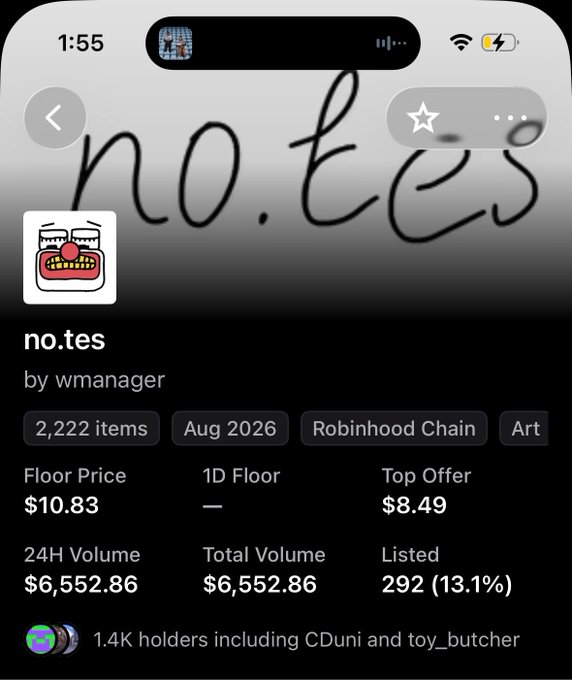 A mobile app screen displaying an NFT collection called 'no.tes' by wmanager, showing 2,222 items on Robinhood Chain with a floor price of $10.83 and 1.4K holders including CDun1 and toy_butcher.