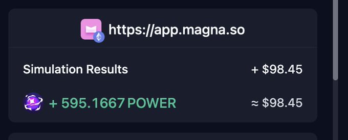 A screenshot showing cryptocurrency simulation results for 'https://app.magna.so' displaying '+ $98.45' and '+ 595.1667 POWER'.