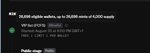 A screenshot showing NFT minting details: '26,696 eligible wallets, up to 26,696 mints of 4,000 supply' for a 'VIP list (FCFS) Allowlist' starting August 25 at 9:00 PM GMT+1, with a 'Public stage' below.
