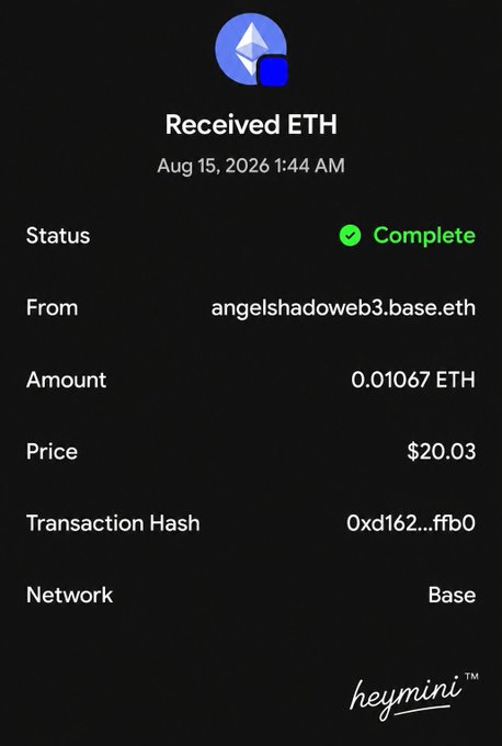 A transaction confirmation screen showing a completed receipt of 0.01067 ETH ($20.03) from angelshadoweb3.base.eth on the Base network, dated Aug 15, 2026, branded with the HeyMini logo.
