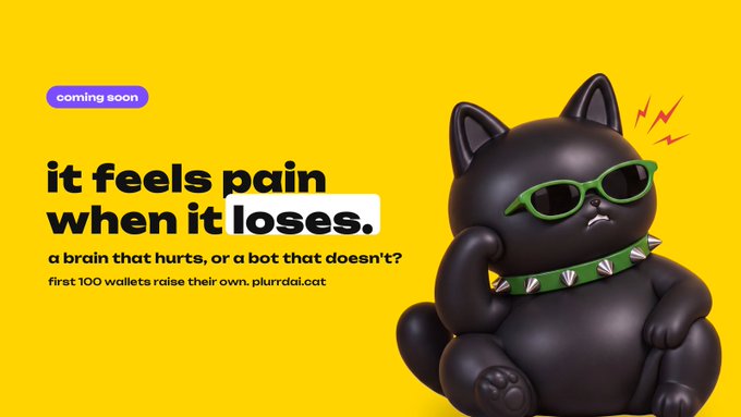 A yellow promotional graphic featuring a black cat with green sunglasses and a spiked collar, with text reading 'coming soon', 'it feels pain when it loses.', and 'a brain that hurts, or a bot that doesn't? first 100 wallets raise their own. plurrdoi.cat'.