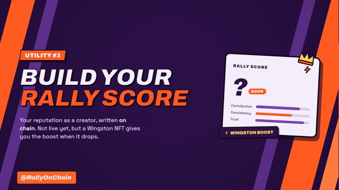 A promotional banner for 'BUILD YOUR RALLYSCORE' (Utility #3) from @RallyOnChain, showing a card with contribution, consistency, and trust metrics alongside a 'WINGSTON BOOST' badge.