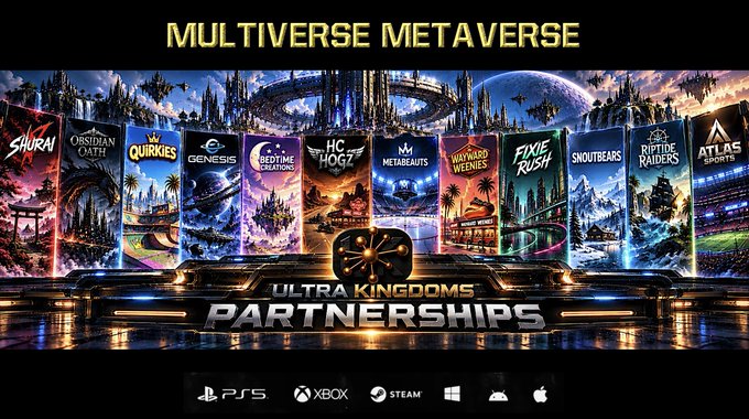 A promotional graphic titled 'MULTIVERSE METAVERSE' showcases 'ULTRA KINGDOMS PARTNERSHIPS' featuring various game titles like Shura1, Obsidian Oath, Quirkes, Genesis, and others, with platform icons for PS5, Xbox, Steam, and others at the bottom.