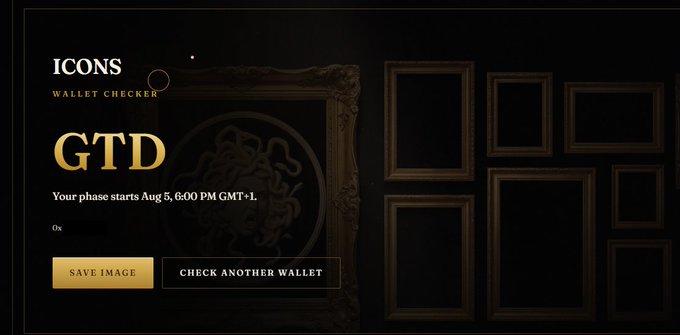 A dark-themed digital interface displaying 'ICONS WALLET CHECKER' with the text 'GTD' and 'Your phase starts Aug 5, 6:00 PM GMT+1', alongside empty picture frames and 'SAVE IMAGE' and 'CHECK ANOTHER WALLET' buttons.