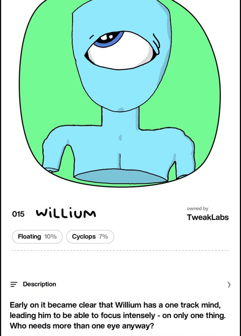 A digital trading card for 'Willium' (#015), owned by TweakLabs, depicting a blue cyclops-like character with stats for Floating (10%) and Cyclops (7%), noting he can 'focus intensely - on only one thing.'