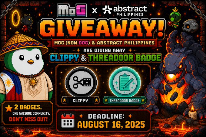 A promotional graphic for a "GIVEAWAY!" collaboration between "MoG (NOW DOG)" and "ABSTRAGCT PHILIPPINES," offering a "CLIPPY" and "THREADOOR BADGE" with a deadline of "AUGUST 16, 2025," featuring a penguin-like character and a lava monster.