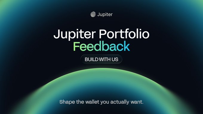 A dark promotional banner for Jupiter displaying the headline "Jupiter Portfolio Feedback" with a green gradient accent, a "BUILD WITH US" button, and the tagline "Shape the wallet you actually want," visually reinforcing the post's call to action for users to try the new Portfolio UI at jup.ag/portfolio and share their feedback.