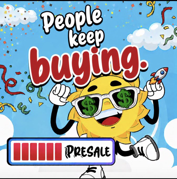 A cartoon promotional graphic showing a yellow sun character wearing dollar-sign sunglasses with the text 'People keep buying.' and a 'PRESALE' progress bar.