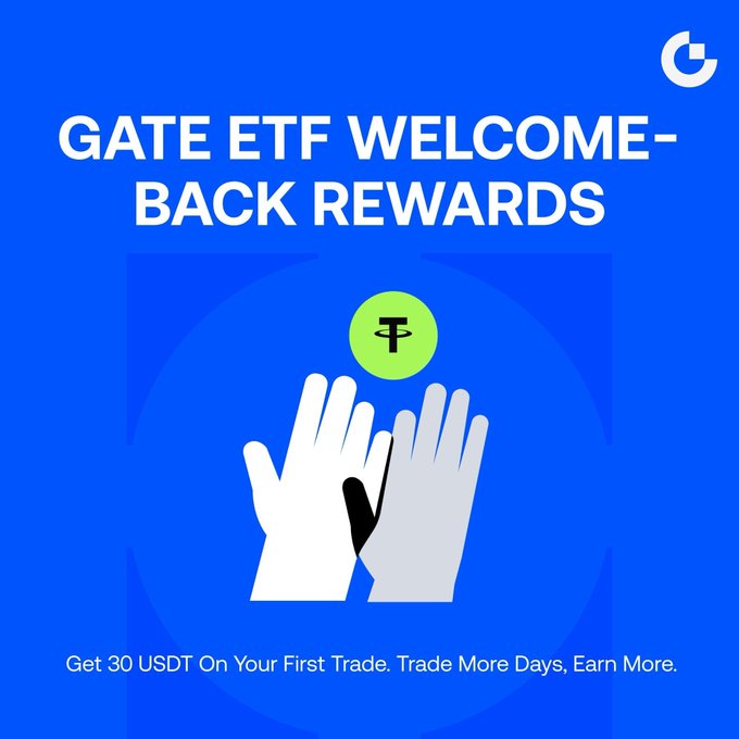 A promotional graphic for "GATE ETF WELCOME-BACK REWARDS" featuring an illustration of two hands tossing a green Tether (USDT) coin, with the tagline "Get 30 USDT On Your First Trade. Trade More Days, Earn More."—visually highlighting the campaign's main incentive of earning 30 USDT rewards through ETF trading on the Gate platform.