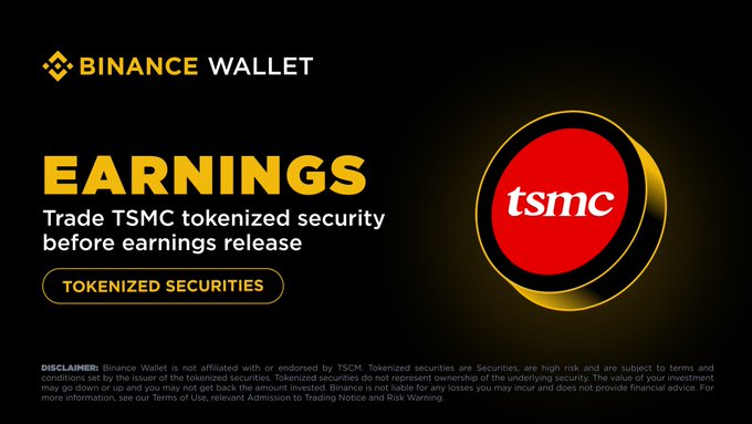 A Binance Wallet promotional graphic with the text "EARNINGS - Trade TSMC tokenized security before earnings release" alongside the TSMC logo, advertising tokenized TSMC stock trading in advance of the chipmaker's Q2 earnings release.