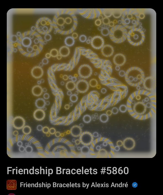 Digital artwork titled 'Friendship Bracelets #5860' by Alexis André, featuring a glowing star and circles in yellow and gray against a dark background.