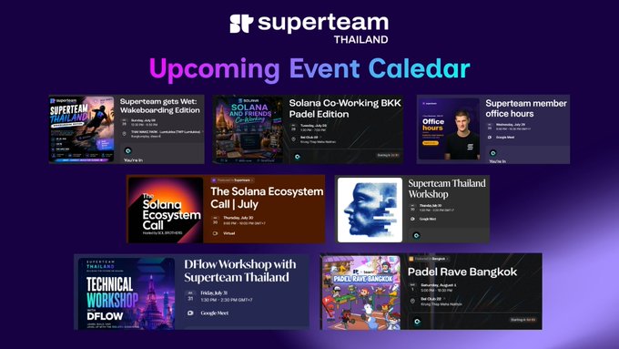 Superteam Thailand Upcoming Event Calendar showing various Solana and crypto events including 'Superteam gets Wet, Wakeboarding Edition', 'Solana Co-Working BKK Padel Edition', 'Superteam member office hours', 'The Solana Ecosystem Call | July', 'Superteam Thailand Workshop', 'Dflow Workshop with Superteam Thailand', and 'Padel Rave Bangkok'.