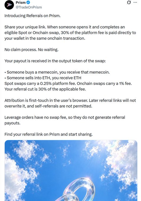 A Twitter/X post from @TradeOnPrism announcing their new referral program, stating that users can earn 30% of the platform fee from eligible Spot (0.25%) or Onchain (1%) swaps completed through their unique referral link, paid directly in the output token of the swap. The post includes an image of clouds in the sky and appears to promote the $PRISM token on RH Chain, highlighting features like perpetuals trading and a unified trading terminal.