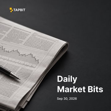 A 'Daily Market Bits' report cover dated September 30, 2026, branded with TAPBIT logo, featuring a folded newspaper showing financial charts.