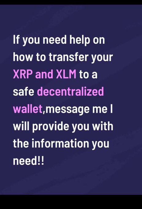 A dark purple social media post stating: 'If you need help on how to transfer your XRP and XLM to a safe decentralized wallet, message me I will provide you with the information you need!!'