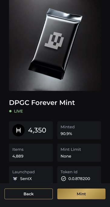 A mobile app interface for 'DPGC Forever Mint' displays a LIVE indicator, 4,350 minted (90.9%), 4,889 items, no mint limit, Launchpad SentX, Token Id 0.0878200, and Back and Mint buttons.