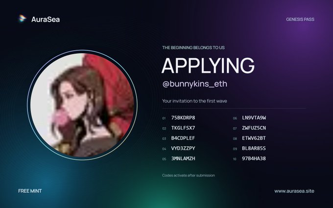 A digital invitation card for AuraSea Genesis Pass with the headline 'APPLYING @bunnykins_eth' and 'THE BEGINNING BELONGS TO US,' featuring a blurred anime-style portrait and a list of 10 invitation codes, marked as a 'FREE MINT' directing to aurasea.site.