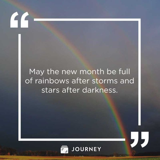 An image of a rainbow over a landscape with an inspirational quote: 'May the new month be full of rainbows after storms and stars after darkness.' branded by 'JOURNEY'.