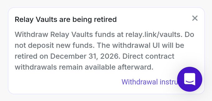 A notification popup reading 'Relay Vaults are being retired' instructing users to withdraw funds at relay.link/vaults, noting the withdrawal UI will be retired on December 31, 2026, while direct contract withdrawals remain available.
