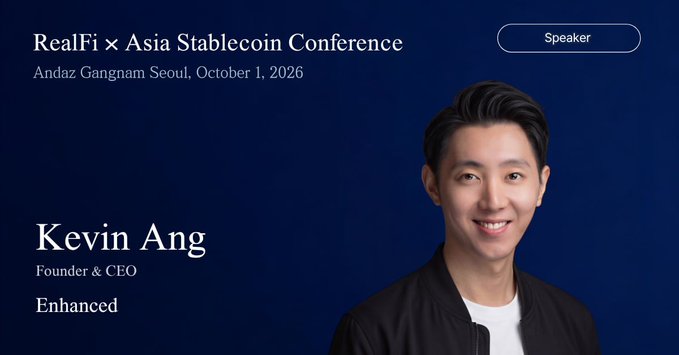 A promotional graphic for the RealFi × Asia Stablecoin Conference on October 1, 2026 in Seoul, featuring Kevin Ang, Founder & CEO of Enhanced, as a speaker. The image accompanies an announcement about attending Korea Blockchain Week to meet with partners and share upcoming plans for Enhanced.